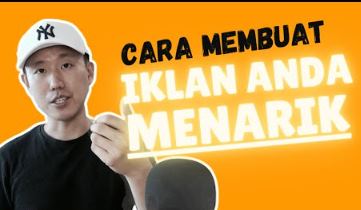 Cara Membuat Iklan yang Menarik